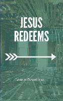 Catie Forester, Doug Serven - Jesus Redeems: Lenten Devotional, Häftad