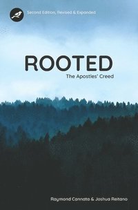 bokomslag Rooted: The Apostles' Creed - Second Edition