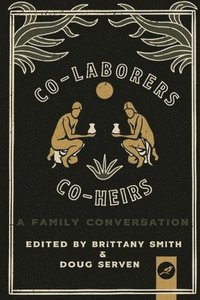 bokomslag Co-Laborers, Co-Heirs: A Family Conversation