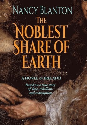 bokomslag The Noblest Share of Earth