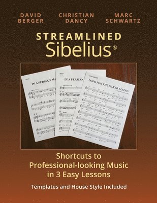 Christian Dancy, Marc Schwartz, David Berger - Streamlined Sibelius, Häftad