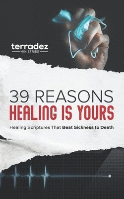 39 Reasons Healing Is Yours 1