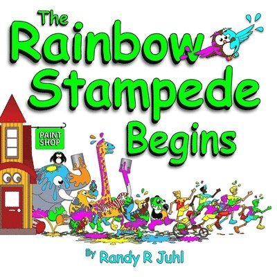 Randy R Juhl, Randy R. Juhl - Rainbow Stampede Begins, Häftad