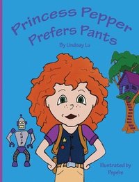 bokomslag Princess Pepper Prefers Pants