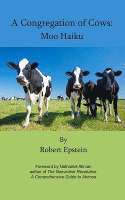A Congregation of Cows: Moo Haiku 1
