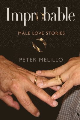 Improbable: Male Love Stories 1