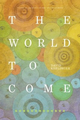 David Keplinger - The World to Come, Häftad