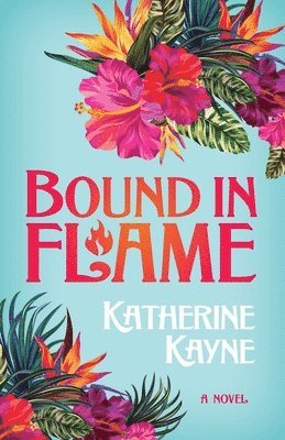 Bound in Flame 1