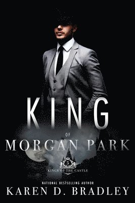 King of Morgan Park: Book 5 of the Kings of the Castle Series 1