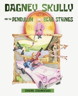 bokomslag Dagney Skully and the Pendulum Bead Strings