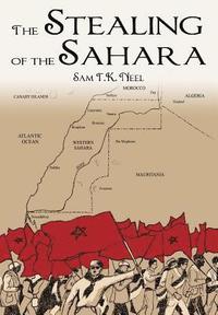bokomslag The Stealing of the Sahara