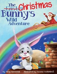 bokomslag The Christmas Bunny's Wild Adventure