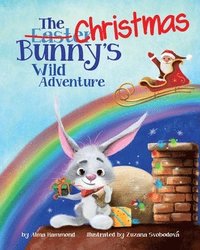 bokomslag The Christmas Bunny's Wild Adventure