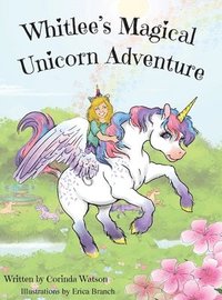 bokomslag Whitlee's Magical Unicorn Adventure