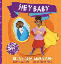bokomslag Hey Baby - Deja's New Adventure