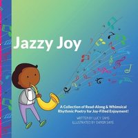 bokomslag Jazzy Joy: Read-Along & Whimsical Rhythmic Poetry