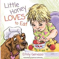 bokomslag Little Honey Loves to Eat