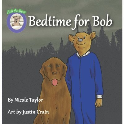 Bedtime for Bob: Bob the Bear Talk with Me 1