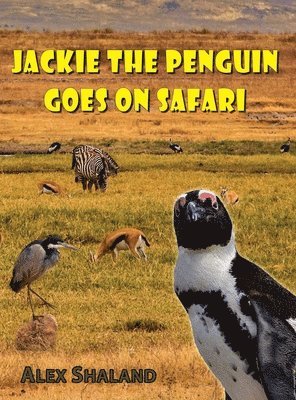 bokomslag Jackie the Penguin Goes on Safari