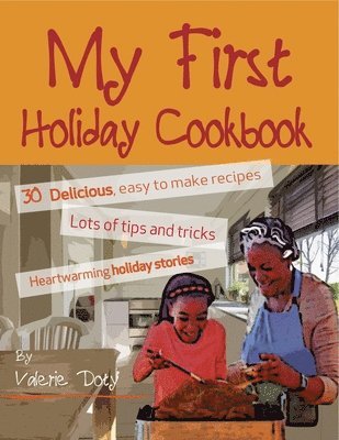 Valerie Doty - My First Holiday Cookbook, Häftad