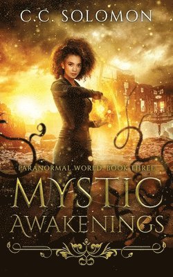 Mystic Awakenings: Paranormal World Book Three 1