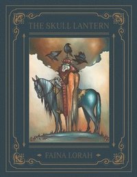 bokomslag The Skull Lantern: A Russian Fairy Tale