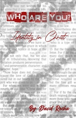 David Rocha - Who are You? Identity in Christ, Häftad