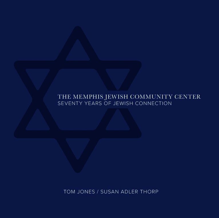 Jones Tom, Thorp Adler Susan - Memphis Jewish Community Center, Inbunden