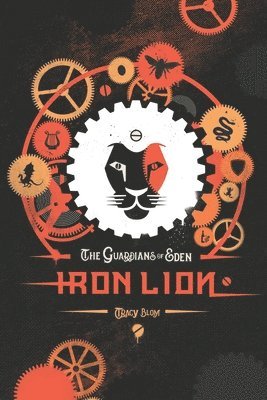 bokomslag The Guardians of Eden: Iron Lion