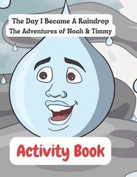 bokomslag The Day I Became a Raindrop Activity Book