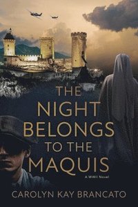 bokomslag The Night Belongs to the Maquis