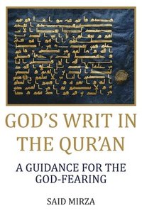 bokomslag God's Writ in the Qur'an