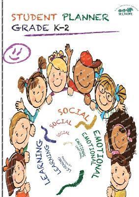 Social-Emotional Learning (SEL) Student Planner Grades K-2 1