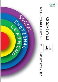 bokomslag Social-Emotional Learning (SEL) Student Planner Grade 11