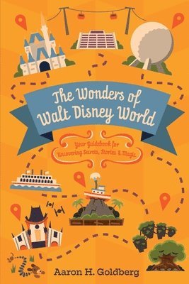 bokomslag The Wonders of Walt Disney World