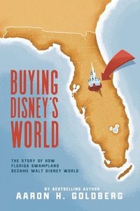 bokomslag Buying Disney's World