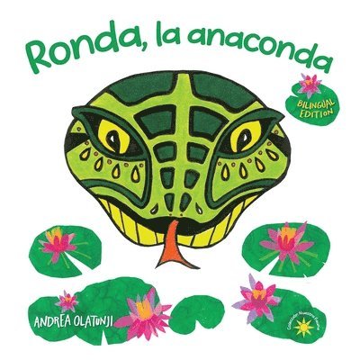 Ronda, la anaconda: Children learn Spanish while making healthy food choices. (BILINGUAL) 1