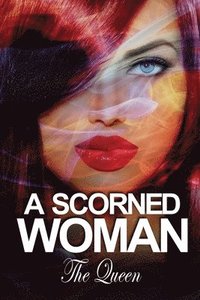 bokomslag A Scorned Woman