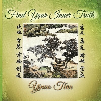 Yinuo Tian - Find your inner Truth, Häftad
