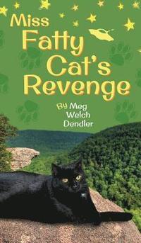 bokomslag Miss Fatty Cat's Revenge