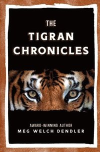 bokomslag The Tigran Chronicles