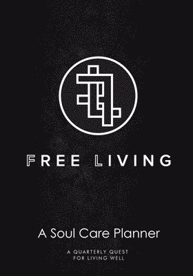 bokomslag Free Living Soul Care Planner