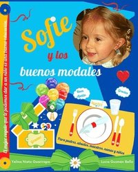 bokomslag Sofie y los buenos modales: Para padres, abuelos, maestros, nanas y niños