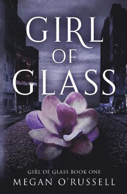 Girl of Glass 1