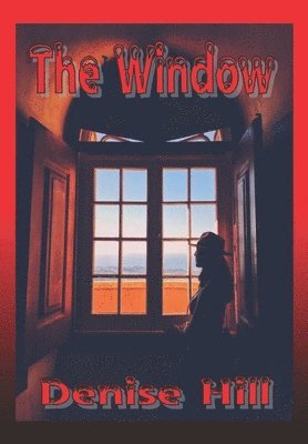 Denise Hill - The Window, Häftad