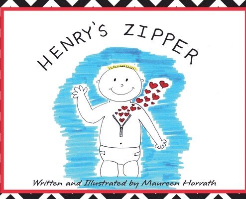 Maureen Horvath - Henry's Zipper, Inbunden
