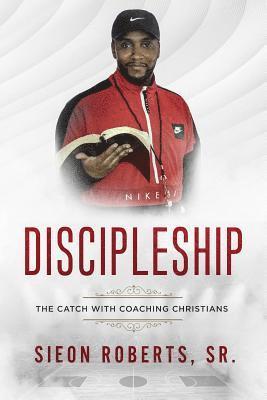 bokomslag Discipleship: The Catch with Coaching Christians