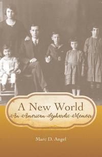 bokomslag A New World: An American Sephardic Memoir