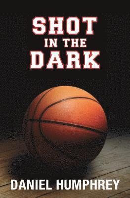 Daniel Humphrey - Shot in the Dark, Häftad