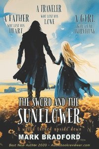 bokomslag The Sword and the Sunflower